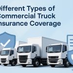 Different Types of Commercial Truck Insurance Coverage