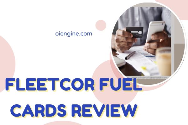 Fleetcor Fuel Cards Review